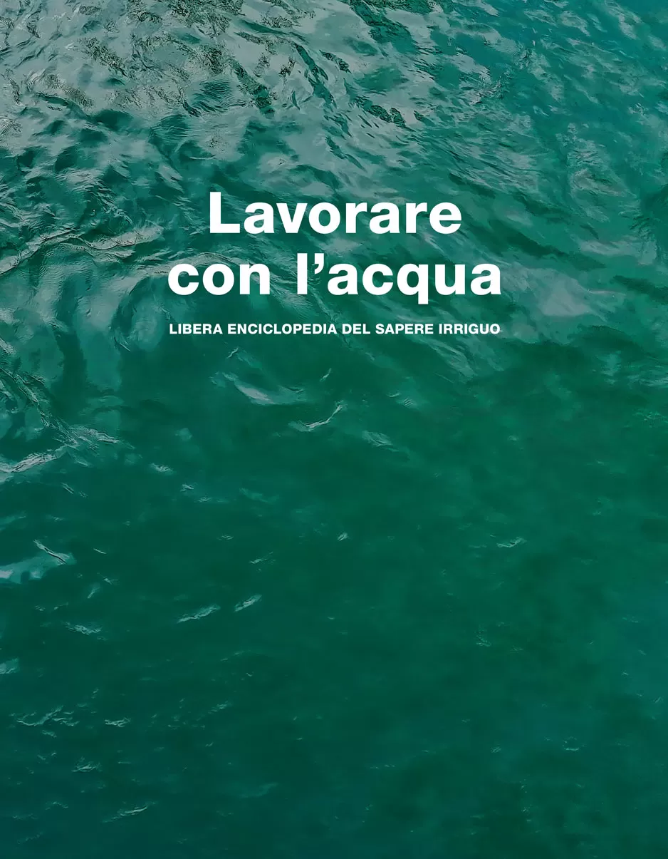 Lavorare con l'Acqua - Un libro per raccontare la storia e l'attualità del nostro territorio